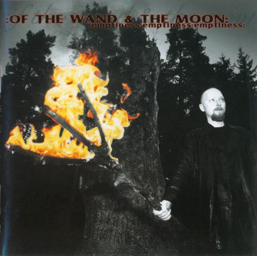 Cover of :Of the Wand & the Moon: – :Emptiness:Emptiness:Emptiness: