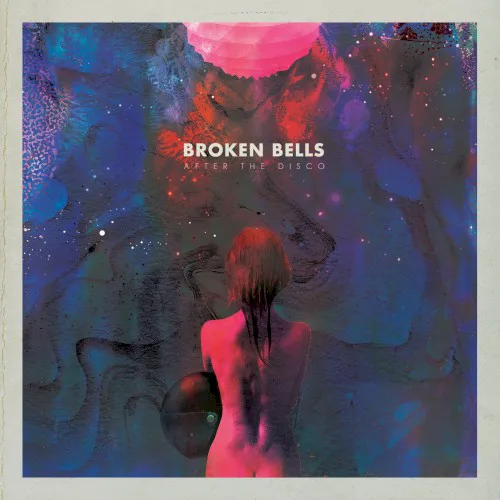 Cover of Broken Bells – After the Disco
