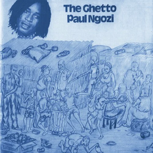 Cover of Paul Ngozi – The Ghetto