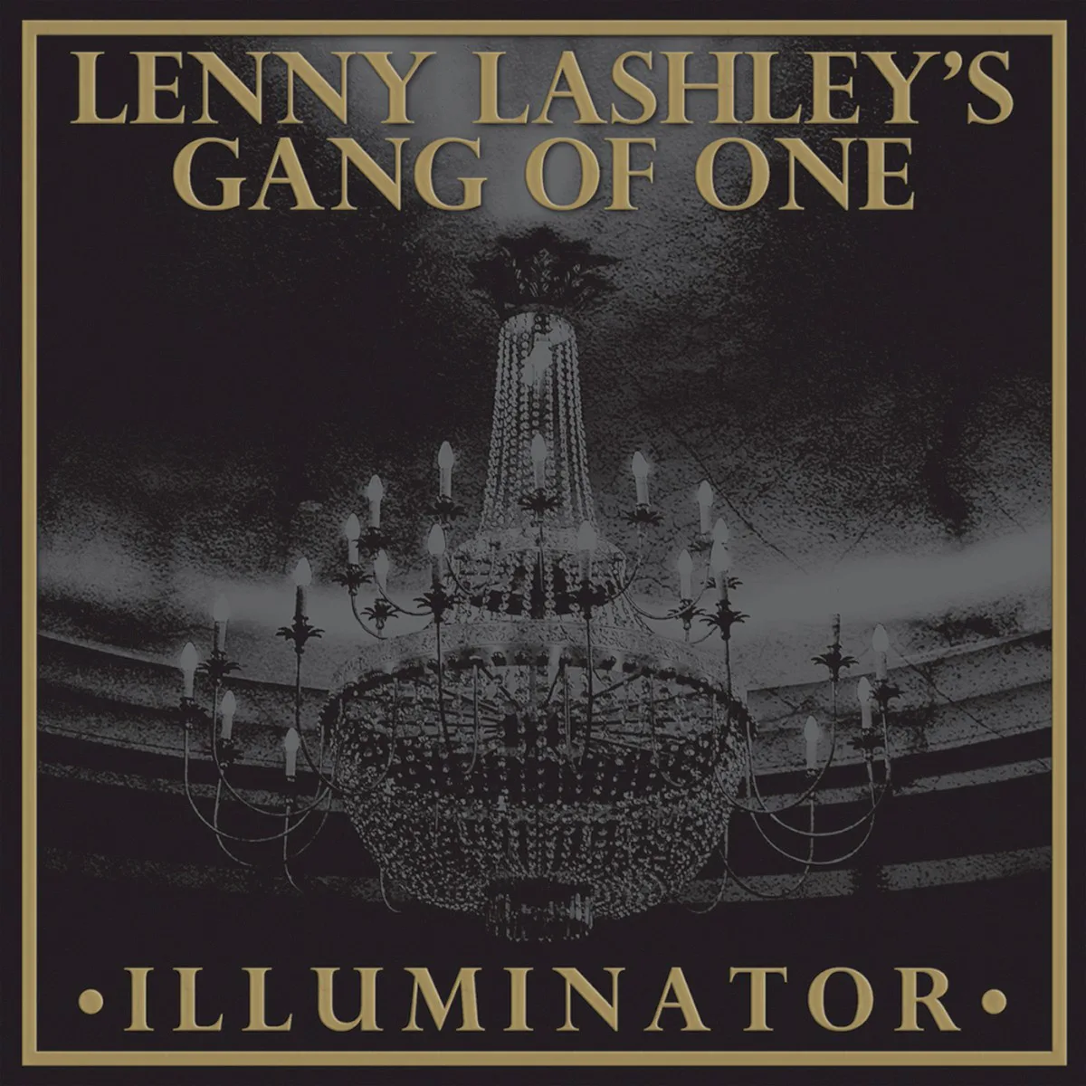 Obal alba Lenny Lashley’s Gang of One – Illuminator