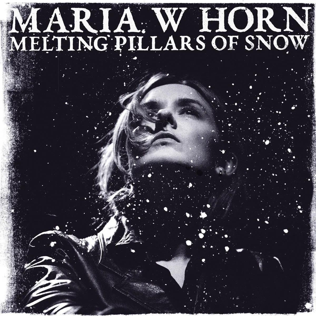 Obal alba Maria W Horn – Melting Pillars of Snow