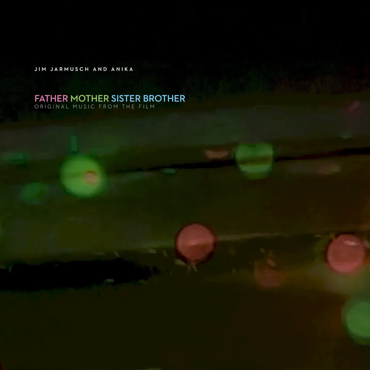 Cover of Jim Jarmusch, Anika – Father Mother Sister Brother (Original Music From The Film)