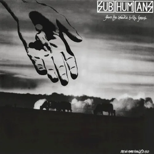 Obal alba Subhumans – From the Cradle to the Grave