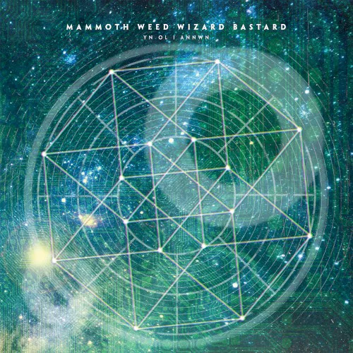 Cover of Mammoth Weed Wizard Bastard – Yn ol i Annwn