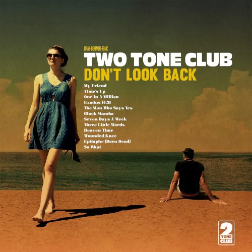 Cover of Two Tone Club – Don’t Look Back