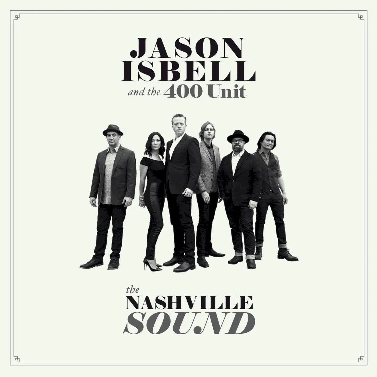 Obal alba Jason Isbell and the 400 Unit – The Nashville Sound