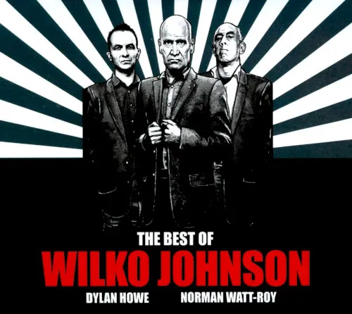 Cover of Wilko Johnson – The Best of Wilko Johnson