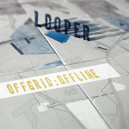 Cover of Looper – Offgrid:Offline