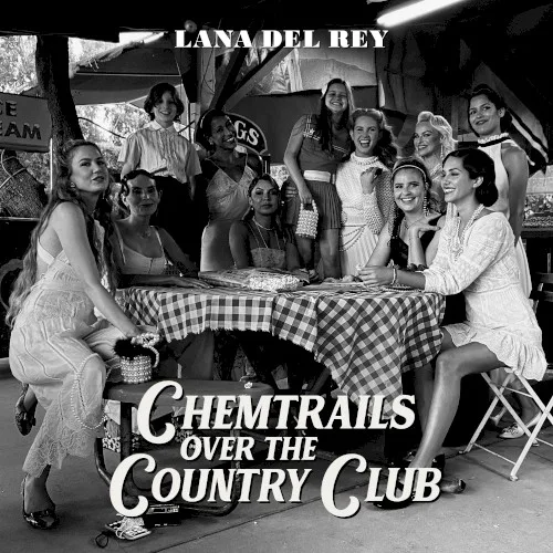 Cover of Lana Del Rey – Chemtrails Over the Country Club