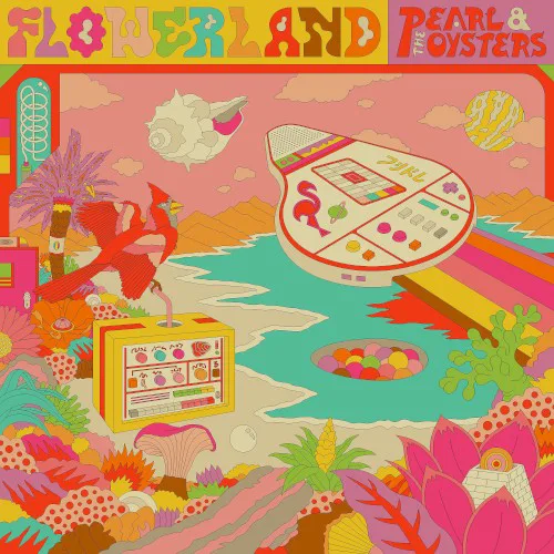 Cover of Pearl & The Oysters – Flowerland