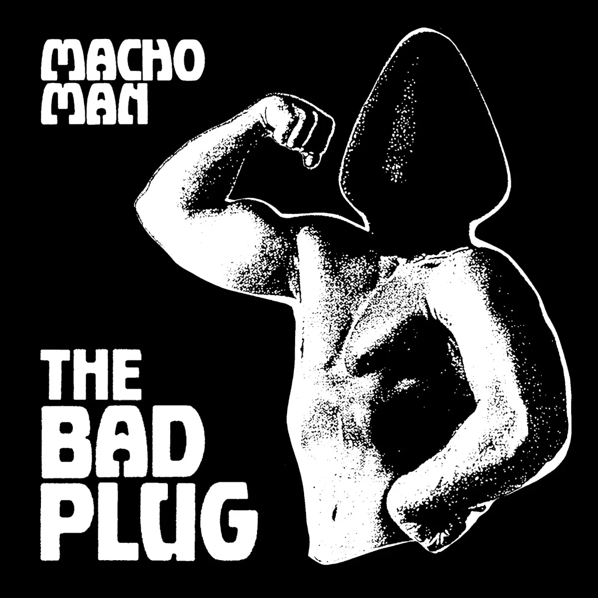 Obal alba The Bad Plug – Macho Man