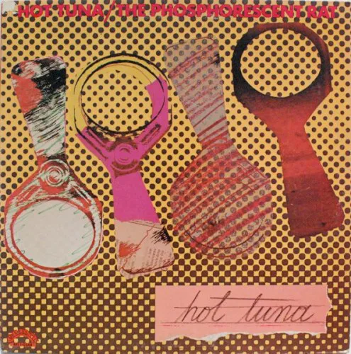 Cover of Hot Tuna – The Phosphorescent Rat