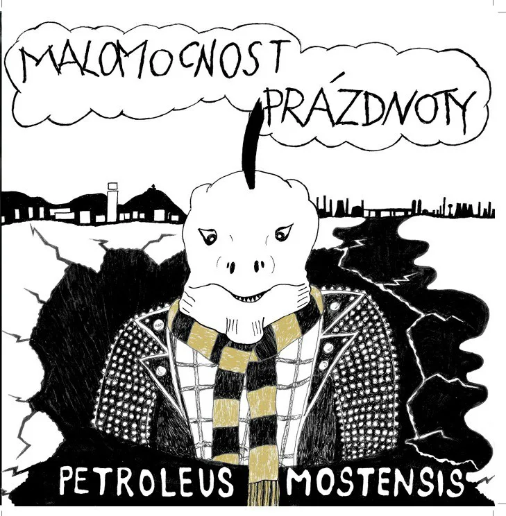 Obal albumu Malomocnost prázdnoty – Petroleus mostensis