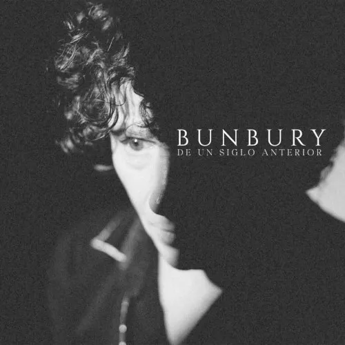 Obal alba Bunbury – De Un Siglo Anterior