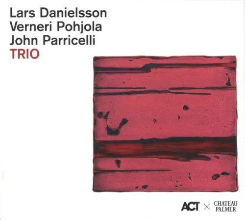Cover of Verneri Pohjola, Lars Danielsson, John Parricelli – Trio